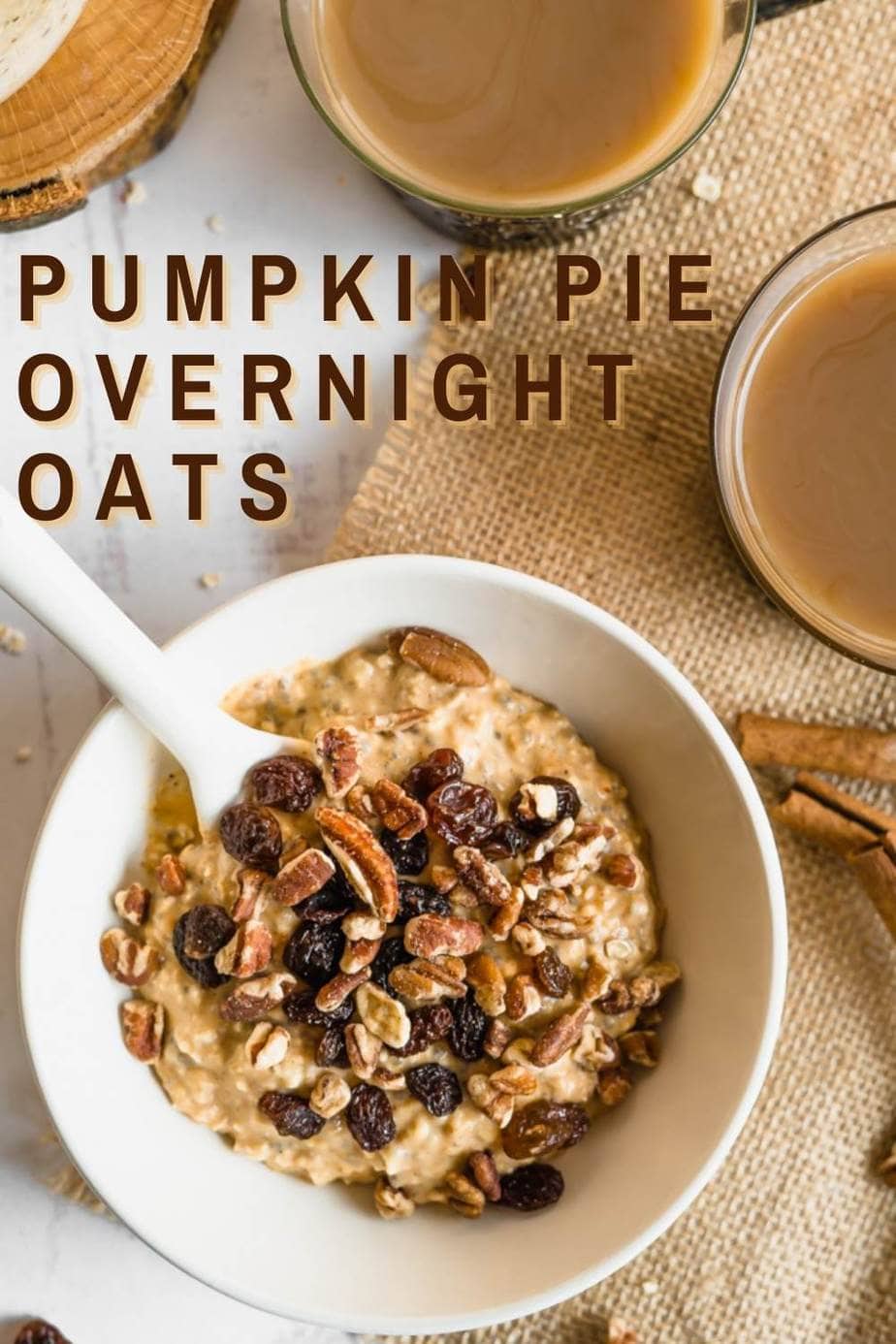 Pinterest pin for pumpkin pie overnight oats.