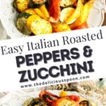 Pinterest pin showing bowls of roasted peppers and zucchini.