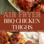 Pinterest pin showing air fried bbq chicken thighs.