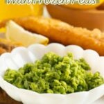 Pinterest pin showing mushy peas made with frozen peas.