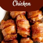 Pinterest pin showing an overhead of bacon wrapped chicken thighs.