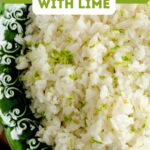 Pinterest pin showing a close up of some coconut rice with lime.