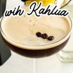 Pinterest Pin for an Espresso Martini with Kahlua.